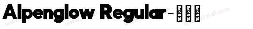 Alpenglow Regular字体转换 Alpenglow Regular字体转换